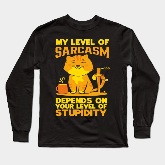 Sarcastic Cat | Hilarious Cat | Funny Cat Long Sleeve T-Shirt by ZiaZiaShop